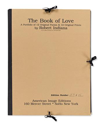 INDIANA, ROBERT. The Book of Love: A Portfolio of 12 Original Poems & 12 Original Prints.